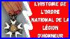 L-Histoire-De-L-Ordre-National-De-La-L-Gion-D-Honneur-France-01-xia